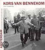 Amsterdam, van restauratie naar revolte 9789059370128, Boeken, Verzenden, Zo goed als nieuw, K. van Bennekom