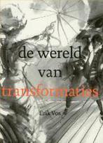 De Wereld Van Transformaties 9789070892913 E. Vos, Verzenden, Zo goed als nieuw, E. Vos