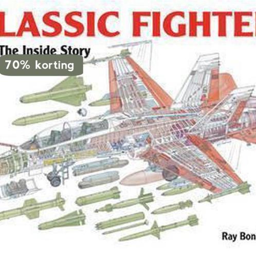 Classic Fighters 9781849120463 Ray Bonds, Boeken, Taal | Engels, Gelezen, Verzenden
