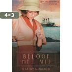 Beloof het mij 9789033124594 Cathy Gohlke, Boeken, Verzenden, Zo goed als nieuw, Cathy Gohlke