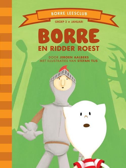 Borre en ridder Roest / De Gestreepte Boekjes 9789089220226, Boeken, Overige Boeken, Zo goed als nieuw, Verzenden