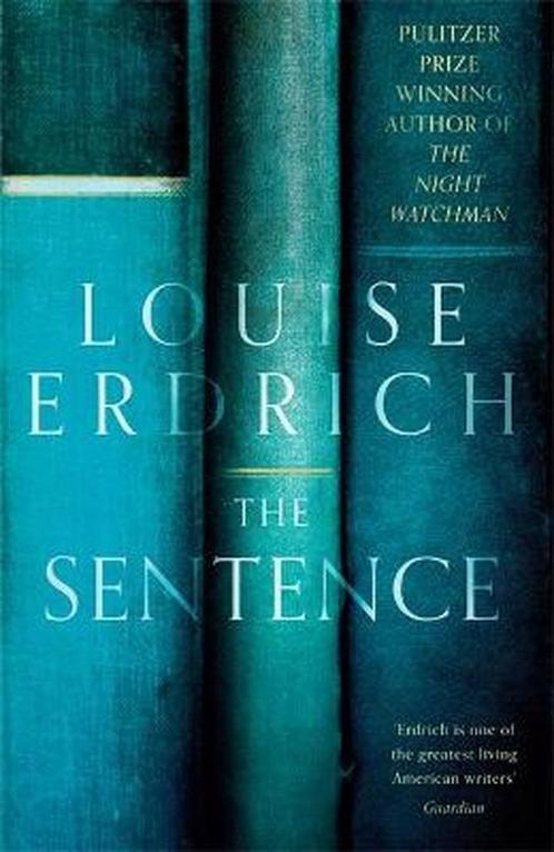 9781472157003 The Sentence Louise Erdrich, Boeken, Studieboeken en Cursussen, Nieuw, Verzenden