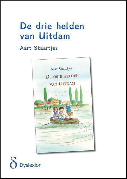 De drie helden van Uitdam 9789491638091 Aart Staartjes, Boeken, Kinderboeken | Kleuters, Gelezen, Verzenden