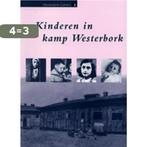 Kinderen in kamp Westerbork / Westerbork cahiers / 2, Boeken, Verzenden, Gelezen