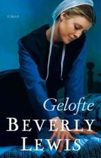 Gelofte / Grace Byler / 3 9789088651762 Beverly Lewis, Boeken, Romans, Verzenden, Gelezen, Beverly Lewis