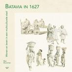 9789462497801 Batavia in 1627 | Tweedehands, Boeken, Verzenden, Gelezen, Bea Brommer