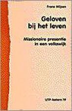 GELOVEN BIJ HET LEVEN 9789030409274 WIJSEN F., Boeken, Verzenden, Gelezen, WIJSEN F.