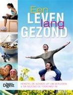 Een Leven Lang Gezond 9789064078859 Sari Harrar, Verzenden, Gelezen, Sari Harrar