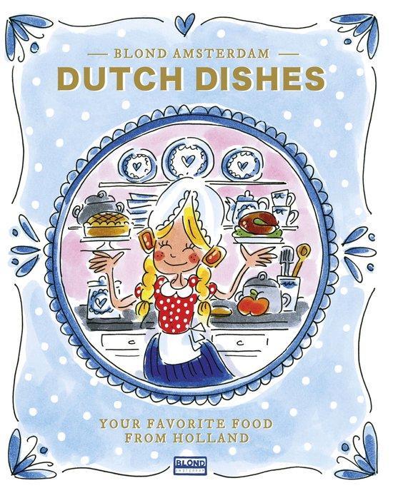 9789021596754 Dutch dishes Blond Amsterdam, Boeken, Kookboeken, Nieuw, Verzenden