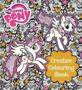 My Little Pony: My Little Pony Creative Colouring Book by My, Boeken, Taal | Engels, Gelezen, Verzenden