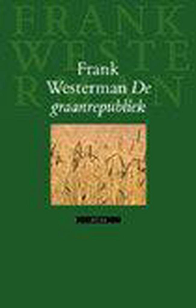 GRAANREPUBLIEK 9789045007663 Frank Westerman, Boeken, Romans, Gelezen, Verzenden