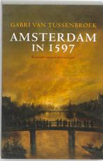 Amsterdam in 1597 9789020416978 G. van Tussenbroek, Boeken, Verzenden, Gelezen, G. van Tussenbroek