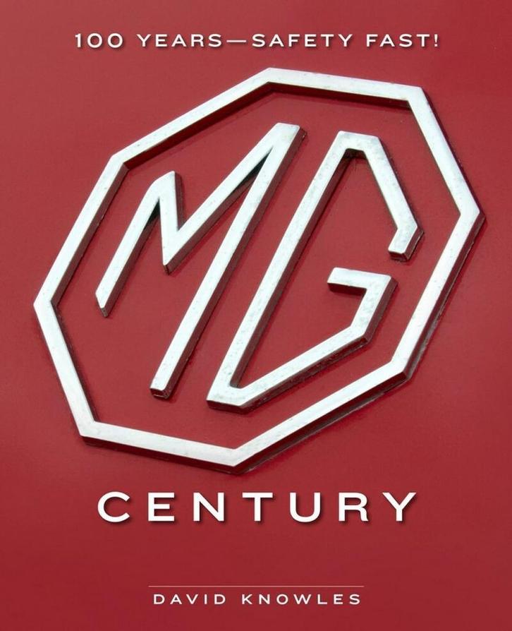 MG Century 100 Years—Safety Fast!, Boeken, Auto's | Boeken, Algemeen, Nieuw, Verzenden