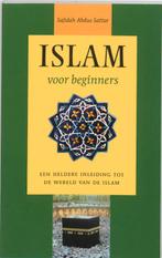 Islam Voor Beginners 9789022537282 Sajidah Abdus Sattar, Boeken, Verzenden, Zo goed als nieuw, Sajidah Abdus Sattar