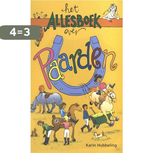 Het Allesboek over Paarden 9789020618051 K. Hubbeling, Boeken, Overige Boeken, Gelezen, Verzenden