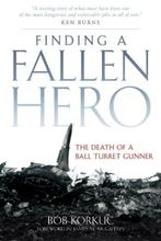 Finding a Fallen Hero | Bob Korkuc | 9780806138923, Zo goed als nieuw, Bob Korkuc
