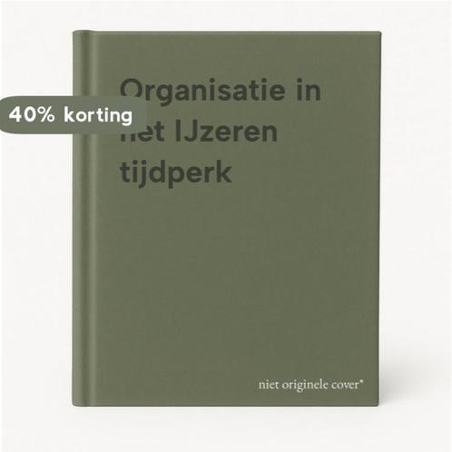 Organisatie in het IJzeren tijdperk 9789068611052, Boeken, Geschiedenis | Wereld, Gelezen, Verzenden