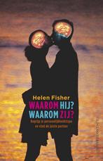 Waarom hij, waarom zij? 9789025424558 Helen Fisher, Verzenden, Gelezen, Helen Fisher
