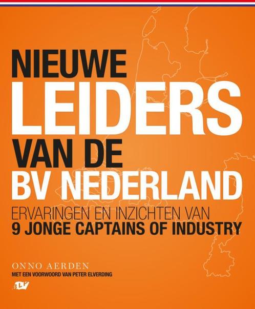 De nieuwe leiders van de BV Nederland 9789082104721, Boeken, Advies, Hulp en Training, Gelezen, Verzenden