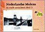 Nederlandse molens in oude ansichten - Deel 3 9789028801059, Verzenden, Gelezen, H.A. Visser