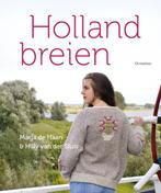 Holland breien 9789060388846 Marja de Haan, Gelezen, Marja de Haan, Hilly van der Sluis, Verzenden