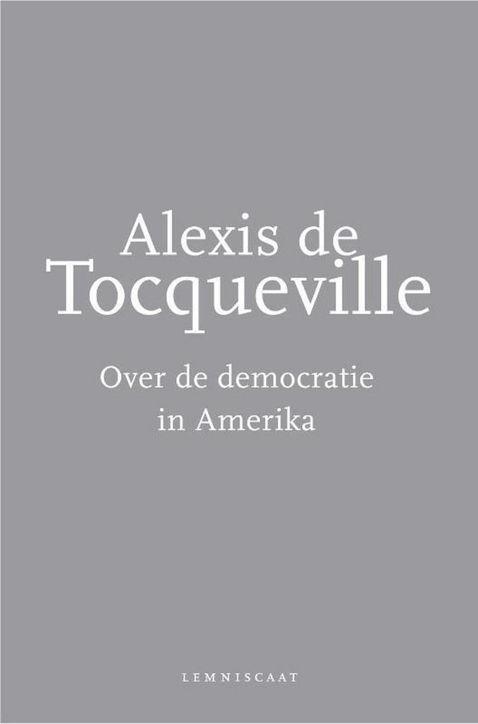 Over de democratie in Amerika - Alexis de Tocqueville - 9789, Boeken, Filosofie, Verzenden