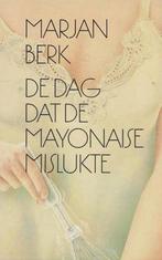 De dag dat de mayonaise mislukte / Grote ABC / nr. 669, Verzenden, Gelezen, Marjan Berk