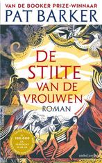 De stilte van de vrouwen | 9789026347023 | Pat Barker, Boeken, Zo goed als nieuw, Pat Barker