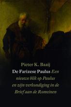 De Farizese Paulus 9789058299550 Pieter K. Baa, Boeken, Gelezen, Pieter K. Baa?, Verzenden