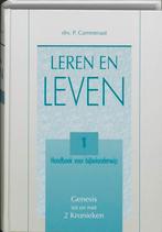 Leren en leven 1 genesis tot en met 2 kronieke 9789061403234, Boeken, Verzenden, Gelezen, P. Cammeraat