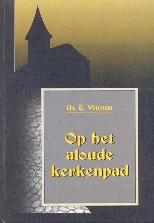 Venema, Ds. E.-Op het aloude kerkenpad (deel 1), Boeken, Overige Boeken, Gelezen, Verzenden