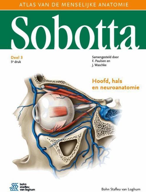 9789036821377 Sobotta 3 Hoofd, hals en neuroanatomie, Boeken, Schoolboeken, Nieuw, Verzenden