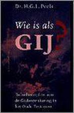 WIE IS ALS GIJ 9789023912026 H.G.L. Peels, Boeken, Gelezen, H.G.L. Peels, Verzenden