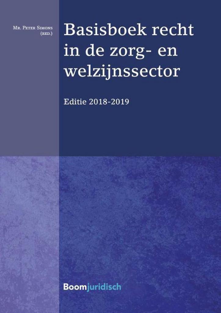 Basisboek recht in de zorg- en welzijnssector 2018-2019, Boeken, Studieboeken en Cursussen, Gelezen, Verzenden