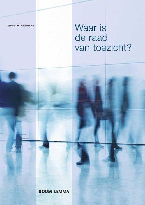 9789059317802 Waar is de raad van toezicht? | Tweedehands, Boeken, Economie, Management en Marketing, Zo goed als nieuw, Verzenden