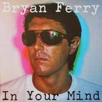 LP gebruikt - Bryan Ferry - In Your Mind, Verzenden, Zo goed als nieuw