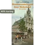 Stadswandelingen door nederland nrd 9789065132178 Remoortere, Boeken, Verzenden, Gelezen, Remoortere