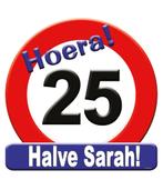 Deurbord 25 Jaar Verkeersbord Halve Sarah 50cm, Verzenden, Nieuw