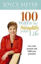 100 Ways to Simplify Your Life 9780340964651 Joyce Meyer, Gelezen, Joyce Meyer, Verzenden