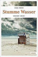 Stumme Wasser (Kusten Krimi)  Behn, Anja  Book, Boeken, Taal | Duits, Anja Behn, Zo goed als nieuw, Verzenden