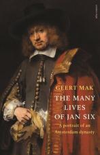 The Many Lives of Jan Six 9789045034805 Geert Mak, Verzenden, Zo goed als nieuw, Geert Mak