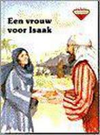 VROUW VOOR ISAAK, EEN   KBB 5 / KINDERBIJBELBOEKJES P. Frank, Verzenden, Gelezen, P. Frank
