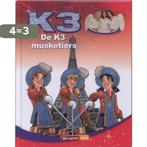 De K3 musketiers / K3 / 0 9789059166912 [{:name=>, Verzenden, Zo goed als nieuw, [{:name=>""