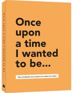 Once upon a time I wanted to be… (9789045329703), Boeken, Strips | Comics, Verzenden, Nieuw