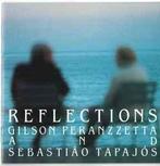cd - Gilson Peranzzetta - Reflections, Verzenden, Zo goed als nieuw