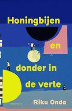 Honingbijen en donder in de verte 9789000386307 Riku Onda, Boeken, Verzenden, Zo goed als nieuw, Riku Onda