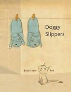 Doggy Slippers by Jorge Lujn (Hardback), Gelezen, Jorge Lujan, Verzenden