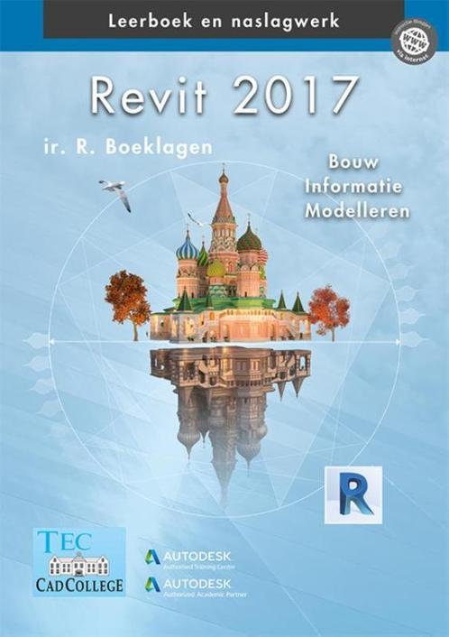 Revit 2017 9789492250056, Boeken, Schoolboeken, Zo goed als nieuw, Verzenden