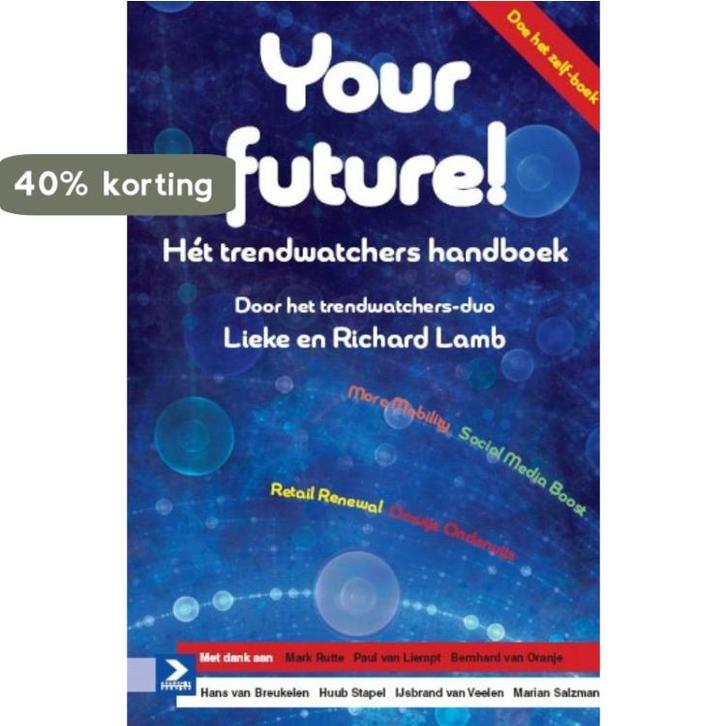Your future 9789052618760 Richard Lamb, Boeken, Economie, Management en Marketing, Gelezen, Verzenden