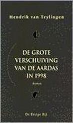 Grote verschuiving van aardas in 1998 9789023435556, Boeken, Verzenden, Gelezen, H. van Teylingen